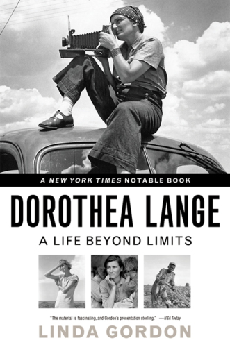 ﻿Dorothea Lange: A Life Beyond Limits