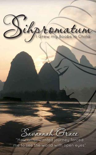 ﻿Sihpromatum: من سینه هایم را در چین بزرگ کردم: یک خاطره
