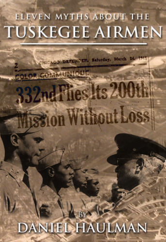 یازده اسطوره در مورد هواپیماهای هوایی Tuskegee