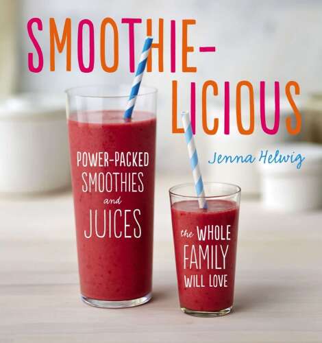 Smoothie-licious: مخلوط ها و آب میوه های بسته بندی شده قدرتمند تمام خانواده را دوست خواهند داشت