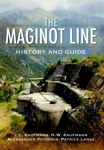 خط Maginot: تاریخچه و راهنمای