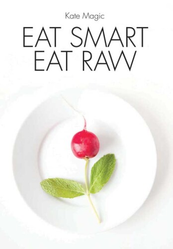 ﻿Eat Smart Eat Raw ، نسخه 2 بخورید