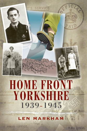 ﻿Homefront Yorkshire 1939-1945