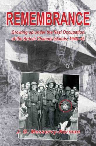 ﻿یادآوری: بزرگ شدن تحت اشغال نازی ها در جزایر کانال بریتانیا 1940-1945