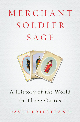 ﻿بازرگان ، سرباز ، مریم گلی: تاریخچه جهان در سه قلعه