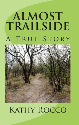 ﻿Almost Trailside: A True Story