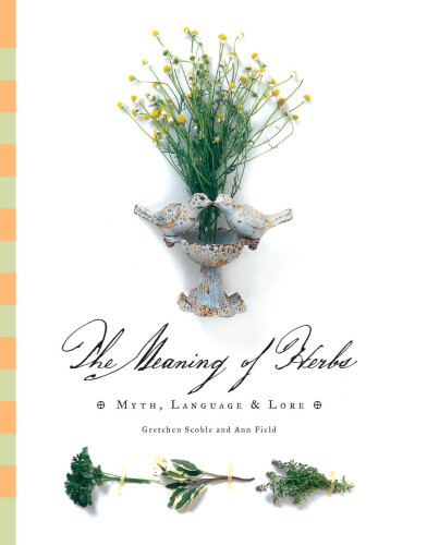 ﻿معنی گیاهان: اسطوره، زبان و افسانه