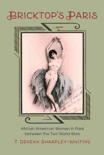 ﻿Bricktop's Paris : زنان آفریقایی آمریکایی در پاریس بین دو جنگ جهانی