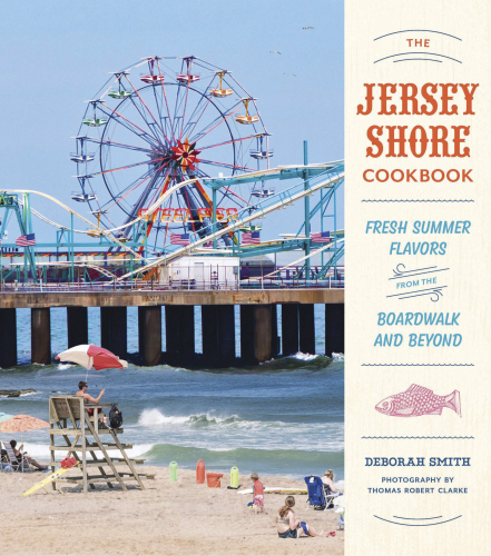 ﻿کتاب آشپزی Jersey Shore: طعم‌های تازه تابستانی از پیاده‌روی و فراتر از آن