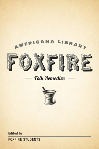 ﻿درمان های مردمی کوهستان: کتابخانه Foxfire Americana