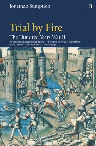 ﻿Trial by Fire: The Hundred Years War Volume II