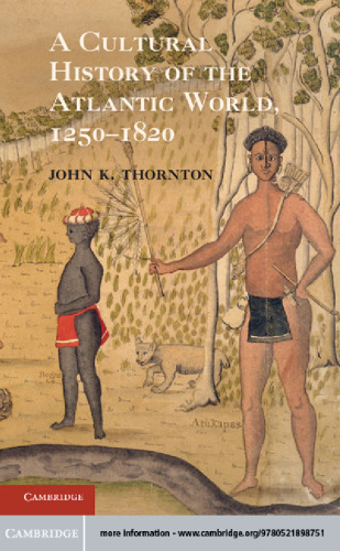 ﻿تاریخ فرهنگی جهان اقیانوس اطلس، 1250-1820