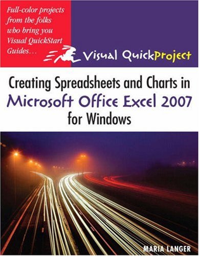 ﻿ایجاد صفحات گسترده و نمودارها در Microsoft Office Excel 2007 برای ویندوز: راهنمای ویژوال QuickProject