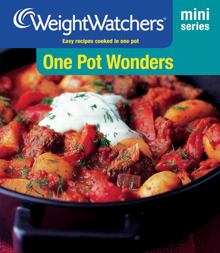 ﻿Weight Watchers Mini Series: One Pot Wonders: Recipes Easy Cooked in One Pot