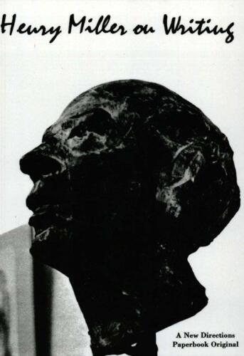 ﻿هنری میلر در مورد نویسندگی