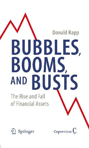 Bubbles Booms and Busts - ظهور و سقوط دارایی های مالی