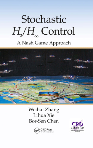 Stochastic H2 / H ∞ Control: یک رویکرد بازی Nash