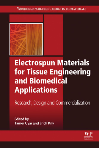 ﻿مواد الکتروریسی برای مهندسی بافت و کاربردهای زیست پزشکی: تحقیق، طراحی و تجاری سازی