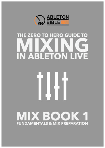 ﻿راهنمای صفر تا قهرمان - میکس در Ableton Live - اصول و آماده سازی میکس