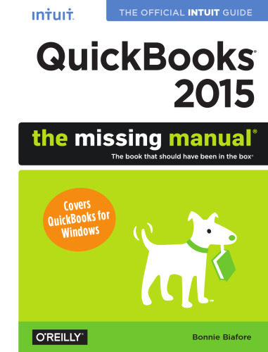﻿QuickBooks 2015: The Missing Manual: The Official Intuit Guide to QuickBooks 2015