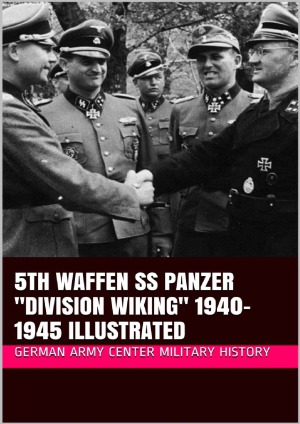 ﻿5th Waffen SS Panzer Division Wiking 1940-1945 مصور (کتاب 2 لشگر پانزر Waffen SS)