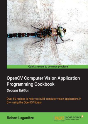 ﻿OpenCV Computer Vision Application Programming Cookbook، ویرایش دوم