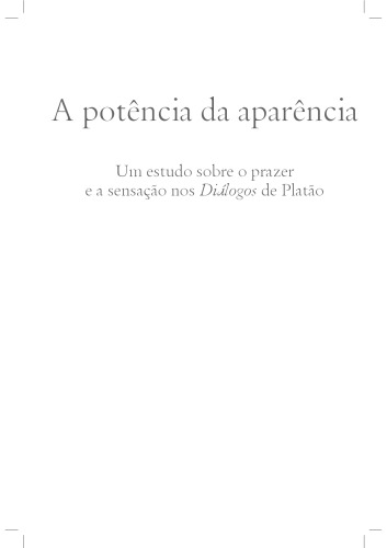 ﻿قدرت ظاهر: بررسی لذت و احساس در گفتگوهای افلاطون