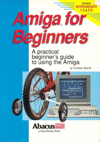 ﻿Amiga for Beginners: راهنمای عملی مبتدیان برای استفاده از Amiga