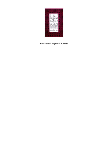 The Vedic Origins of Karma: Cosmos As Man در افسانه ها و آیین های هند باستان