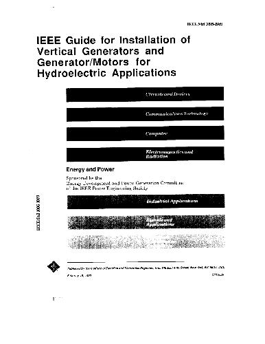 ﻿1095-1989 (R IEEE Guide for Installation of Vertical Generator and Generator. Motors for Hydroelectric Applications