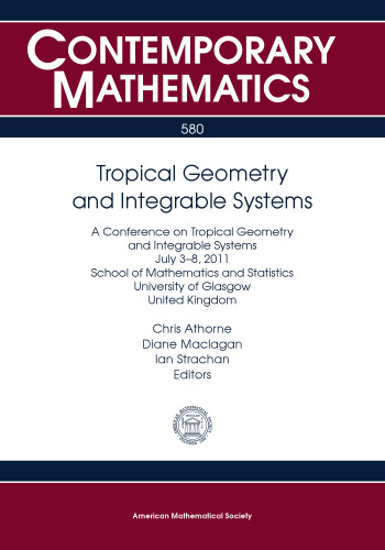 ﻿هندسه گرمسیری و سیستمهای یکپارچه: کنفرانس هندسه گرمسیری و سیستمهای یکپارچه 3-8 جولای 2011 دانشکده ریاضیات و آمار ... انگلستان