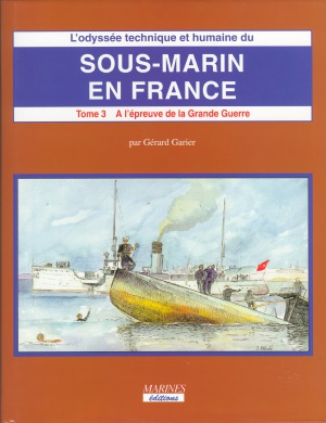 زیردریایی در فرانسه: آزمایش شده توسط جنگ بزرگ