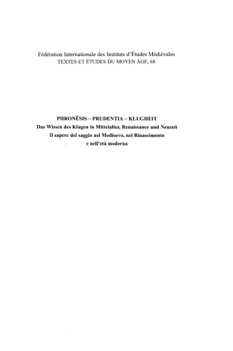 ﻿Phronêsis - Prudentia - Prudence: دانش باهوشان در قرون وسطی، رنسانس و دوران مدرن - The sapere del saggio nel Medioevo, nel Rinascimento nell'età moderna