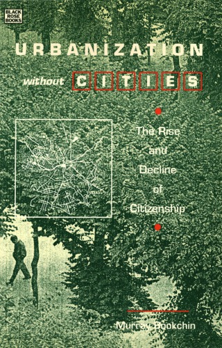 ﻿شهرنشینی بدون شهرها: ظهور و افول شهروندی