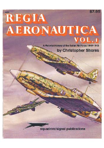 Regia Aeronautica. تاریخچه ی تصویری نیروی هوایی ایتالیا 1943-1940