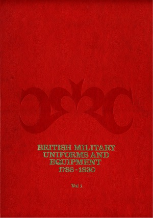 لباس و تجهیزات نظامی انگلیس 1788-1830 Vol.1