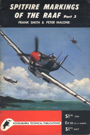 ﻿Spitfire Markings of the RAAF (Part 2) (Manual Technical Series 3 No.6)