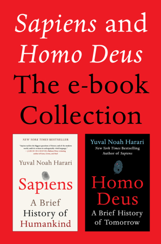 ﻿Sapiens and Homo Deus: مجموعه کتاب های الکترونیکی: تاریخچه مختصر بشریت و تاریخچه مختصر فردا