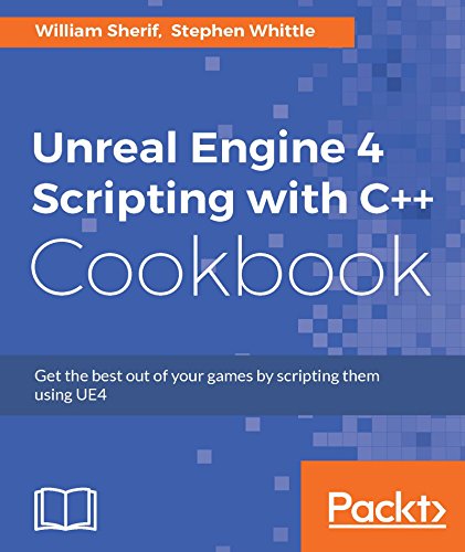 ﻿اسکریپت Unreal Engine 4 با C++ Cookbook