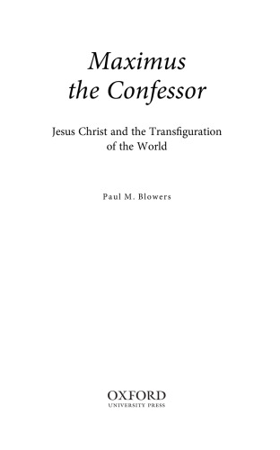 ﻿ماکسیموس اعتراف کننده: عیسی مسیح و تغییر شکل جهان