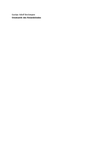 ﻿Onomastics of the Rolandslied: نام ها به عنوان کلیدی برای ساختارها، جهانی بودن و تاریخچه آهنگ