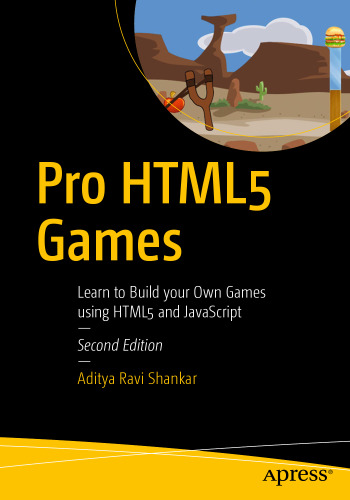 ﻿Pro HTML5 Games: بیاموزید که با استفاده از HTML5 و JavaScript بازی های شخصی خود را بسازید