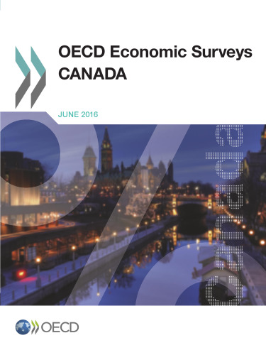 ﻿بررسی های اقتصادی OECD: کانادا 2016