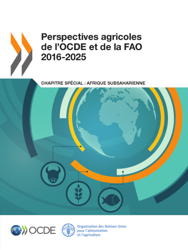 ﻿OECD-FAO Agricultural Outlook 2016-2025: نسخه 2016 (جلد 2016) (نسخه انگلیسی)