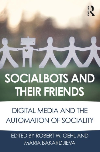 ﻿Socialbots و دوستان آنها: رسانه های دیجیتال و اتوماسیون اجتماعی