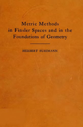 ﻿روش های متریک در فضاهای فینسلر و در مبانی هندسه