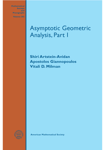 تجزیه و تحلیل هندسی بدون علامت. ص 1 ، تجزیه و تحلیل هندسی بدون علامت ، قسمت I / Shiri Artstein-Avidan؛ آپوستولوس جیانوپولوس؛ ویتالی D. میلمان