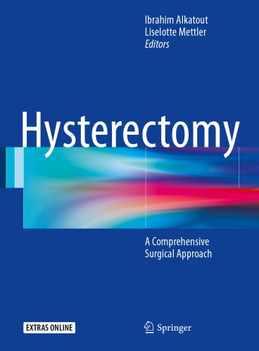 ﻿هیسترکتومی: یک رویکرد جامع جراحی