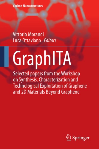 ﻿Graphita 2015 مقالات منتخب از کارگاه سنتز ، مشخصه سازی و بهره برداری تکنولوژیکی از گرافن و مواد دو بعدی فراتر از گرافن