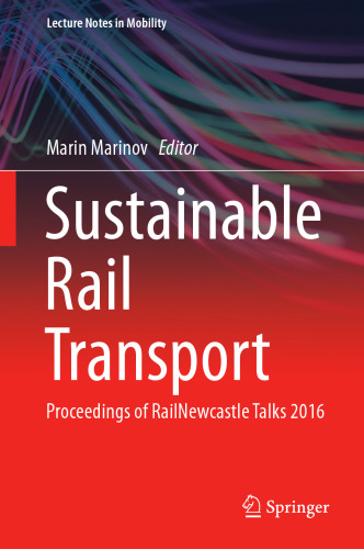 ﻿حمل و نقل ریلی پایدار: مجموعه مقالات RailNewcastle Talks 2016